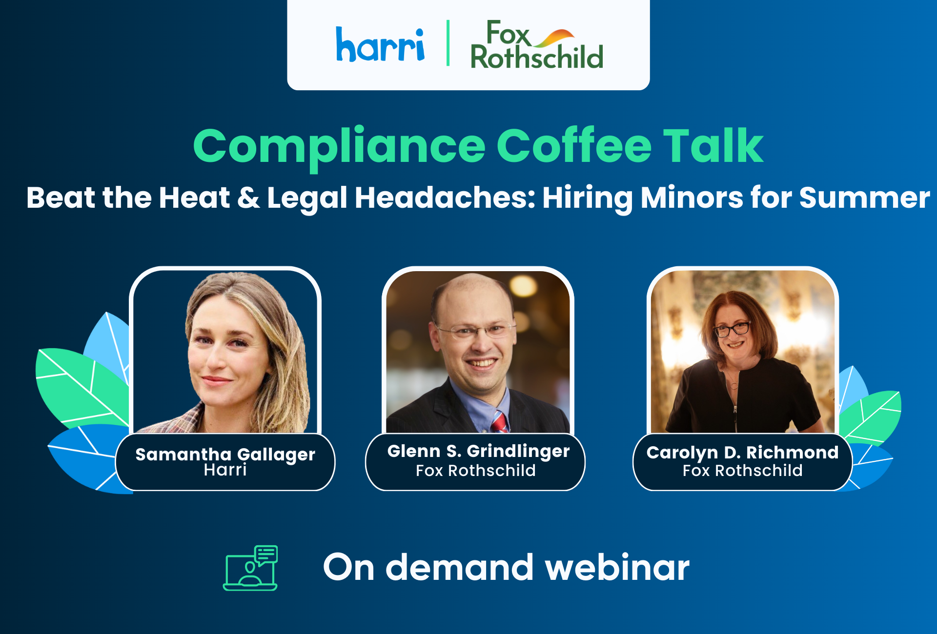 Compliance Coffee Talk Beat the Heat & Legal Headaches Hiring Minors for Summer